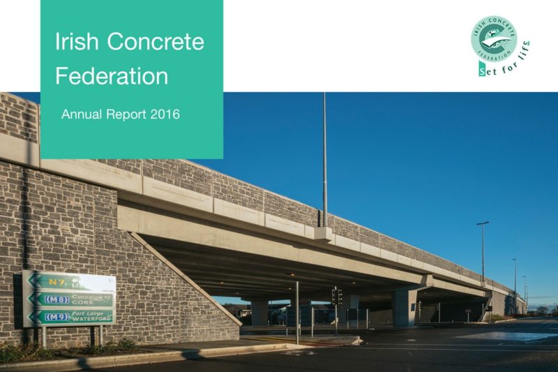Irish Concrete Federation Annual Report 2016 Irish Concrete